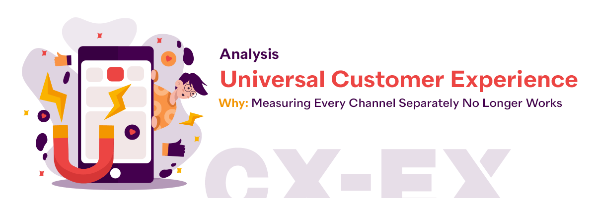 Universal Customer Experience measurement across digital channels